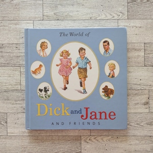 Vintage First Edition Children Stories “The World Of Dick And Jane And Friends” Hardback Book/Vintage Learn To Read Vocabulary Storybook
