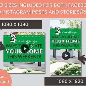 May include: Two social media post templates with a green background and white text that reads "3 easy ways to update your home this weekend!"  The image on the right is a vertical format and the image on the left is a square format. Both images have a play button icon in the center.