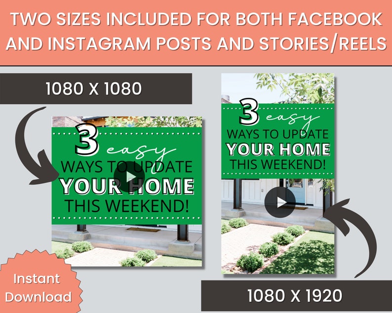 May include: Two social media post templates with a green background and white text that reads "3 easy ways to update your home this weekend!"  The image on the right is a vertical format and the image on the left is a square format. Both images have a play button icon in the center.