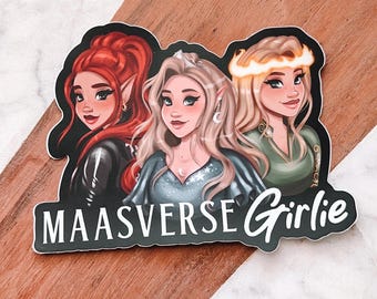 Maas Girlies Bumper Sticker 4.93″ × 3.75″ Officially Licensed  Bryce Quinlan, Feyre Archeron, Aelin Galathynius