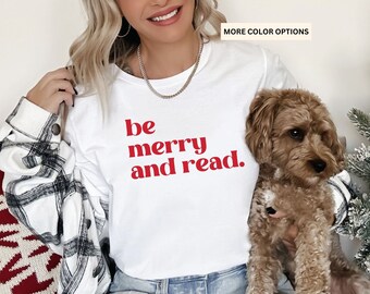 Book Lovers, Christmas Reading Shirt, Book Reader, Bookish Gift, Gifts for Readers, Bookworm Gift, Christmas Book Lover, Book Shirt, Bookish