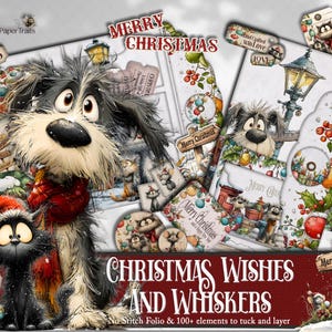 May include: A digital craft kit titled Christmas Wishes and Whiskers featuring illustrations of a shaggy dog, a black cat in a Santa hat, and a mouse. The set includes various tags, labels, and cards with holiday themes, street lamps, and berries.