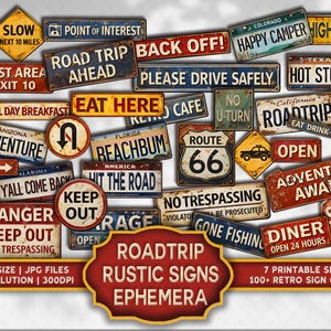 May include: A selection of vintage road signs with phrases such as "Road Trip Ahead," "Eat Here," and "Adventure Awaits." The signs have a distressed look and a retro style, with a colour scheme of red, blue, and yellow.