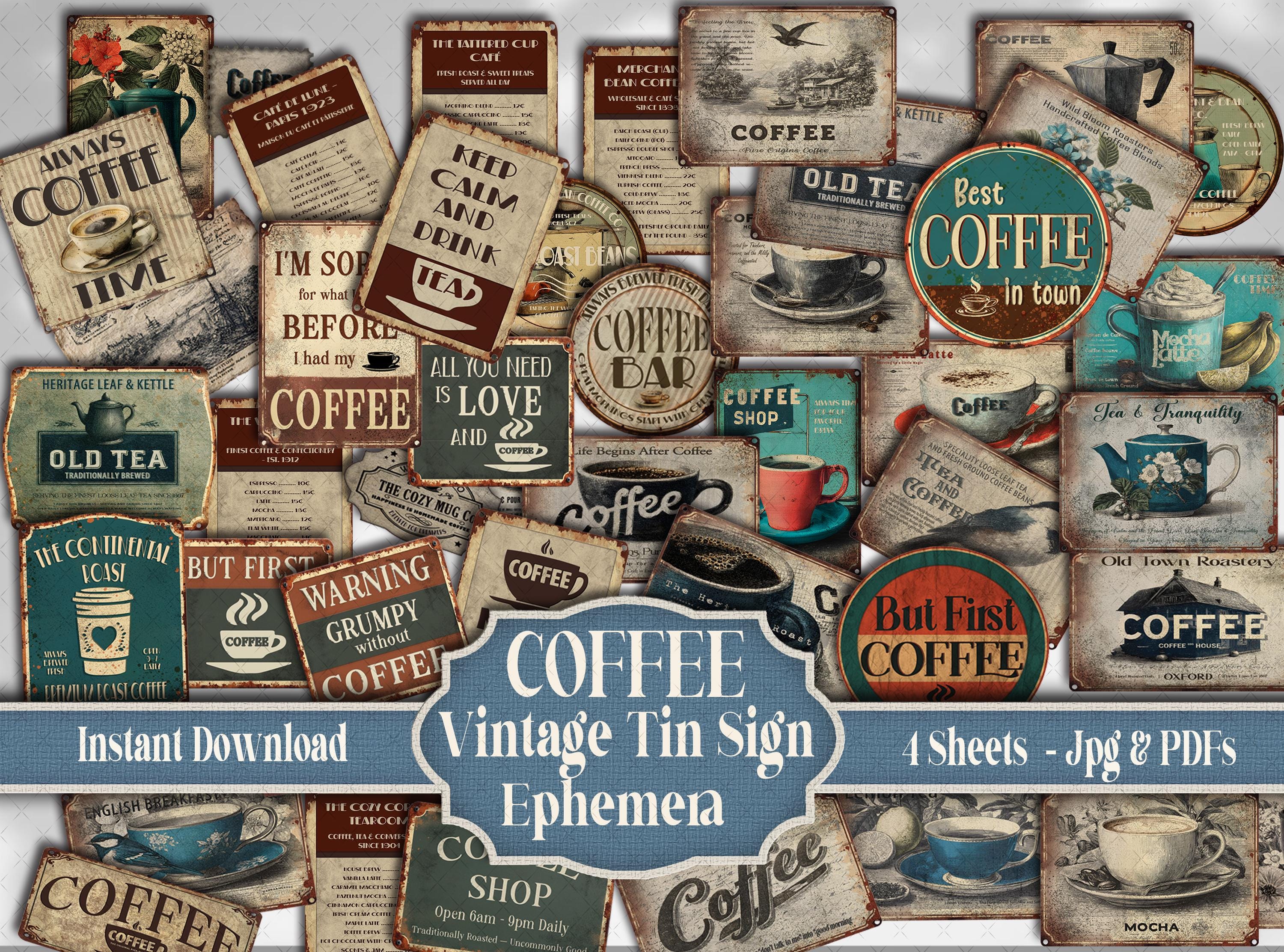 Vintage Coffee Signs Ephemera: Printable Coffee House Metal Sign Fussy ...