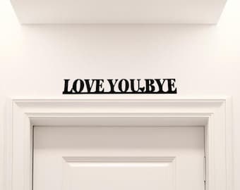 Autocollant décoratif en bois pour porte d'entrée, porte d'entrée, noir, Love You Bye