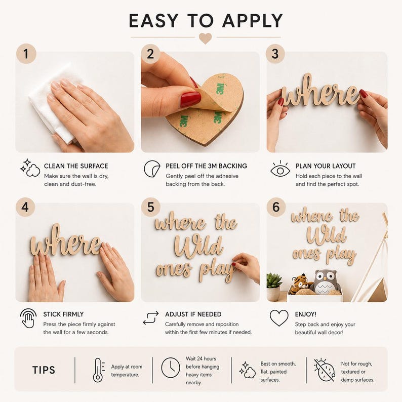 May include: Step-by-step instructions for applying wooden wall decor. The text reads "Easy to Apply" and includes steps for cleaning the surface, peeling the backing, planning the layout, and sticking the pieces. The phrase "where the wild ones play" is visible.
