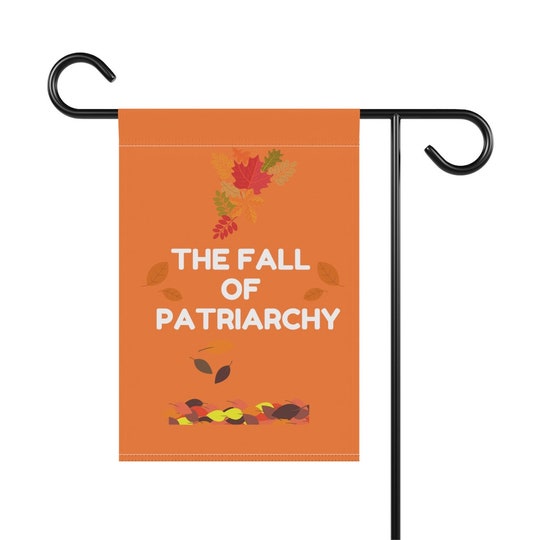 Disover Feminist Halloween, Fall of Patriarchy Garden Flag