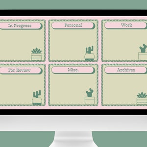 May include: A digital desktop organiser with six sections labelled "In Progress", "Personal", "Work", "For Review", "Misc.", and "Archives". Each section has a light green background with a pink border and a small cactus icon.