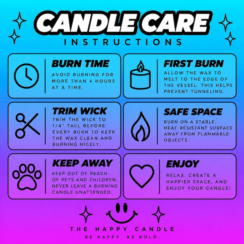 May include: A blue and purple gradient candle care instruction card featuring black text and icons. It lists guidelines including burn time, first burn, wick trimming to 1/4 inch, safe space, keeping away from pets and children, and enjoying the candle.