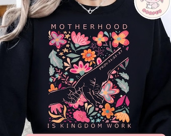 Motherhood Is Kingdom Work PNG, Christian Mom, Proverbs 31:25, Faith Based Mama, Floral Gift for Mothers Day, Holding Hands- 2 Hands