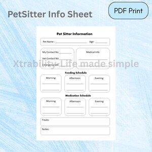 May include: A printable pet sitter information sheet with sections for pet details, contact information, feeding and medication schedules, treats, and notes. The sheet includes the text "PetSitter Info Sheet" and "PDF Print".