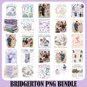 May include: A collection of Bridgerton-themed PNG graphics. The designs feature quotes like "I am the tea" and "Dearest Gentle Reader", along with images of couples, teacups, books, and floral elements. The color palette includes soft blues, purples, and pinks.