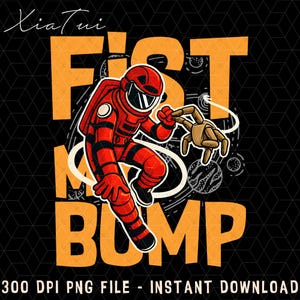 Puede incluir: Gráfico digital que presenta a un astronauta rojo con un traje espacial extendiendo la mano hacia una mano de madera, con las palabras "FIST BUMP" en letras de bloque naranja. El fondo es negro con remolinos blancos y diseños de planetas.