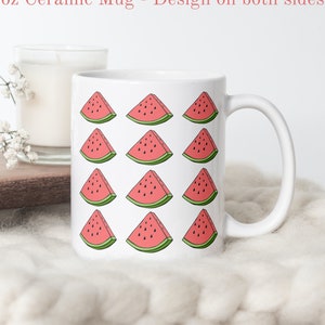 Watermelon Mug, Spring Mug, Fruit Home Decor, Ceramic Coffee Mug, Design All The Way Around, Gift for her, Summertime Gift Mug, Beach Mug