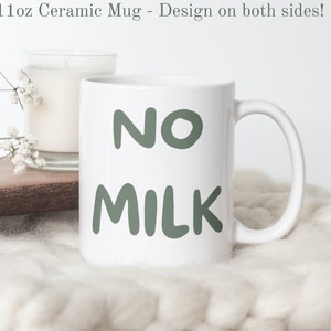 Mug sans lait, Commande spécifique drôle de café et de thé, Sans produits laitiers, Mug pour intolérants au lactose, Jolie tasse à café, Mug cadeau sans lait, Cadeau pour elle