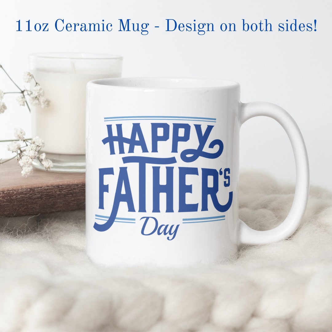 Happy Father's Day Coffee Mug, Happy Father's Day Gift Mug, Gift for ...