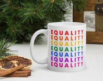 Equality Mug, LGBTQ+ Mug, Love is love mug, Rainbow Coffee Mug, Be Kind mug, Pride Mug, Pride Month, Pride gift mug