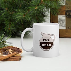 Pot Head Mug, Funny Coffee Mug, Coffee Lover Pun Mug, Adult Humour Mug, Mug gift