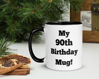 My 90th Birthday Mug! Ninetieth Birthday Gift Mug, 90th Birthday Gift, Present for 90 year old, Novelty Birthday Mug, Gift For Her, For Him