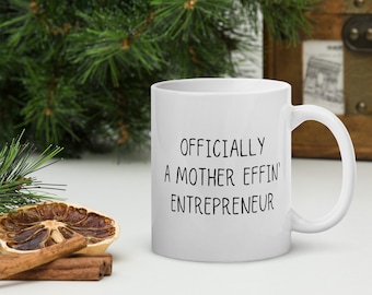 Officiellement une maman Effin' Entrepreneur Mug, Mug cadeau entrepreneur, Mug cadeau entrepreneur nouveauté, Mug cadeau pour propriétaire de petite entreprise