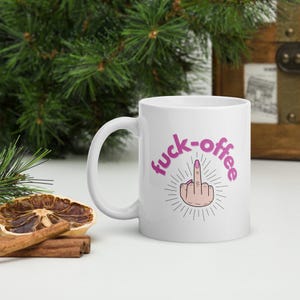 Adult Humour Coffee Mug, F*ck-offee Mug, Ceramic mug, Pun Mug, Funny Coffee Mug, Unique Gift for her, Gift for them Swear word middle finger
