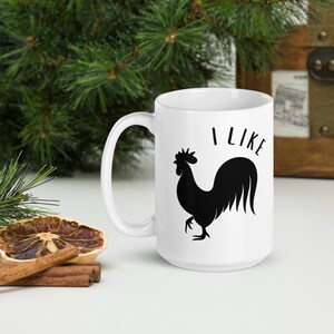 I Like C*ck Mug, 15oz Coffee Mug, Funny Adult Humour Mug, Ceramic Coffee Mug, Free Shipping