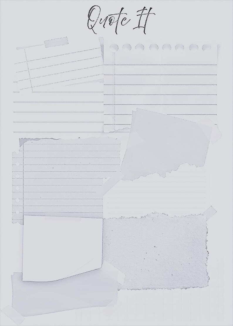 May include: A composition of torn paper fragments, including lined and textured paper, set against a white backdrop. The cursive text "Quote It" is at the top. The image has a minimalist, artistic style.