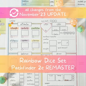 May include: A colourful character sheet for Pathfinder 2e with the text "Rainbow Dice Set Pathfinder 2e REMASTER" printed on it. The sheet includes sections for attributes, defences, skills, and combat stats.