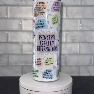 Principal Affirmation Tumbler: Motivational School Gift