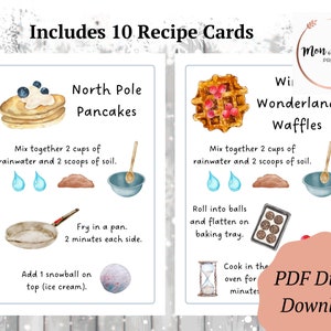 May include: Printable recipe cards for North Pole Pancakes and Wonderland Waffles. The cards feature watercolor illustrations of the finished dishes and instructions for making them. The text includes "Mix together 2 cups of rainwater and 2 scoops of soil." and "Fry in a pan. 2 minutes each side."