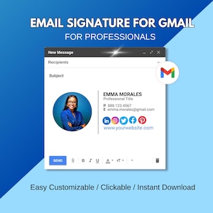 May include: A digital email signature template for Gmail, designed for professionals. The design features a woman's photo, contact details, and social media icons. Text includes "EMAIL SIGNATURE FOR GMAIL" and "Easy Customizable / Clickable / Instant Download."