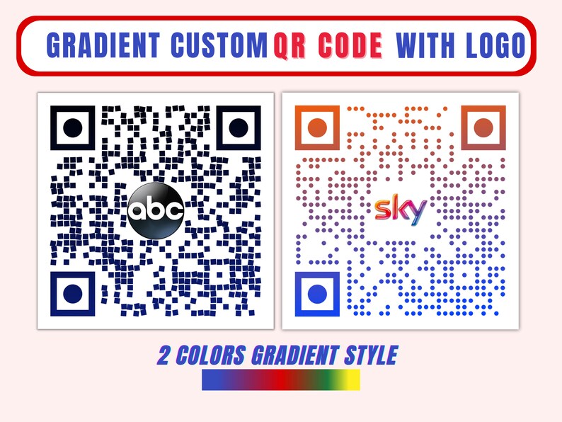 May include: Two QR codes with a gradient effect. The first code has a blue and black gradient with the "abc" logo in the center. The second code has a red, orange, and purple gradient with the "sky" logo in the center. The text "2 COLORS GRADIENT STYLE" is below the codes.