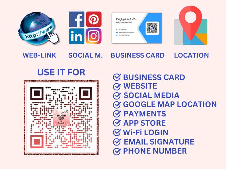 May include: A pink and white QR code with the text "Enlight Prints" in a white box. The QR code can be used for business cards, websites, social media, Google Maps locations, payments, app stores, Wi-Fi logins, email signatures, and phone numbers.