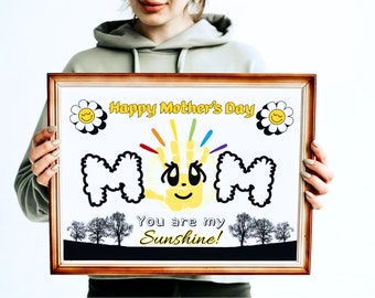 Handprint Art, You Are My Sunshine Mom, Gift for Mom (Digital Download)