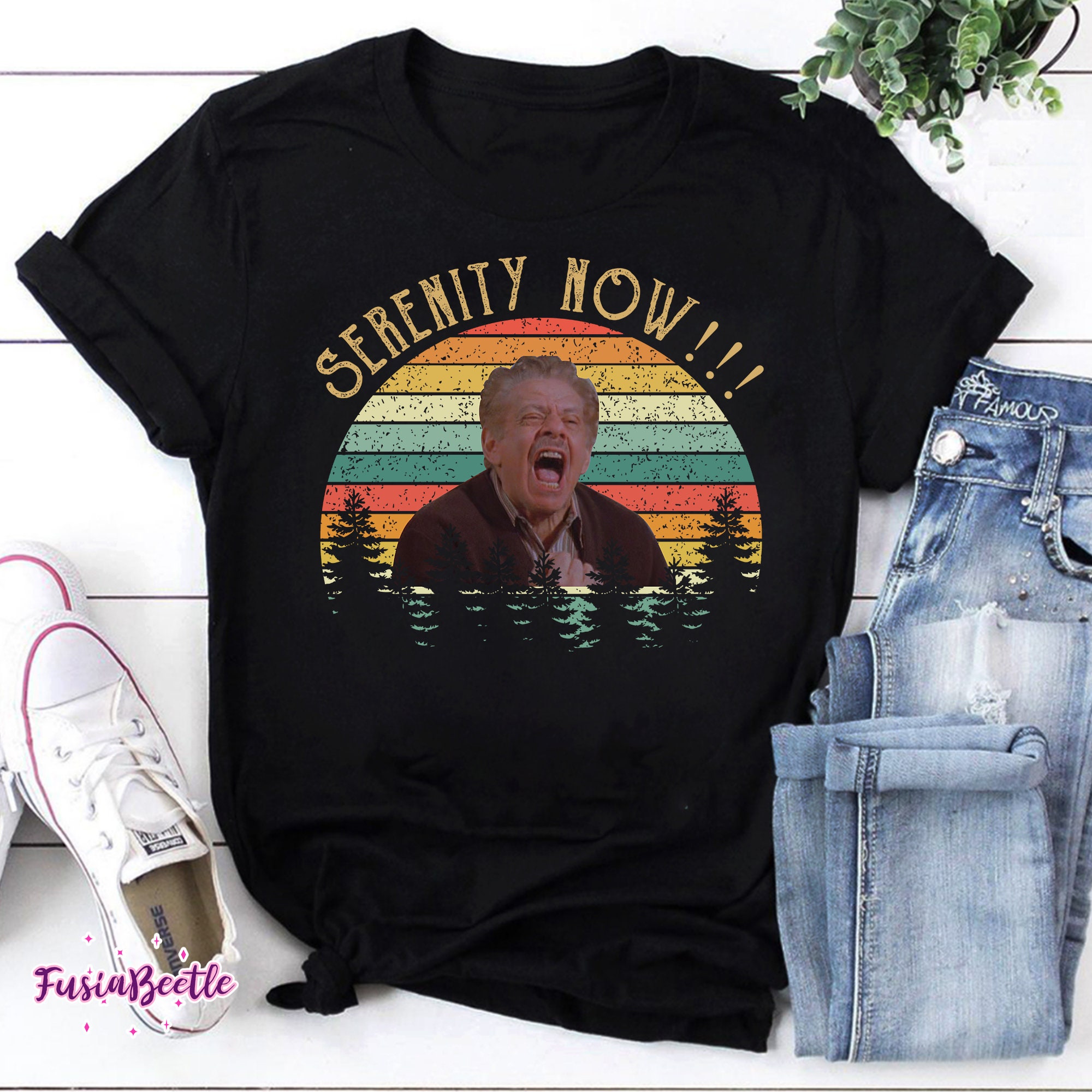 Serenity Now T-Shirt Serenity Now T-Shirt