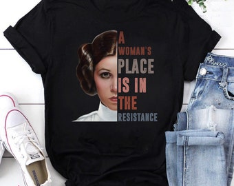 Princess Leia A Woman’s Place Is In The Resistance Vintage T-Shirt, Princess Leia Shirt, For Princess Leia Shirt, Love Princess Leia Shirt