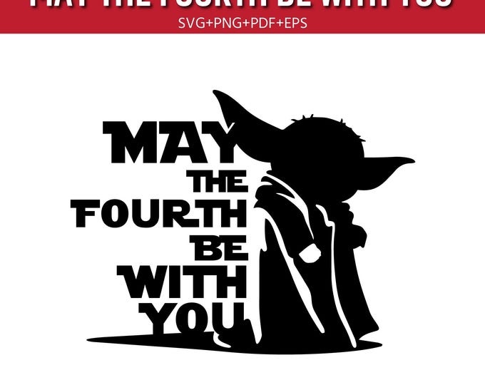 May The Fourth Be With You SVG, Space Inspired SVG , Sci Fi Quote Cut File, Cute Alien png, Cricut Silhouette  Digital Download