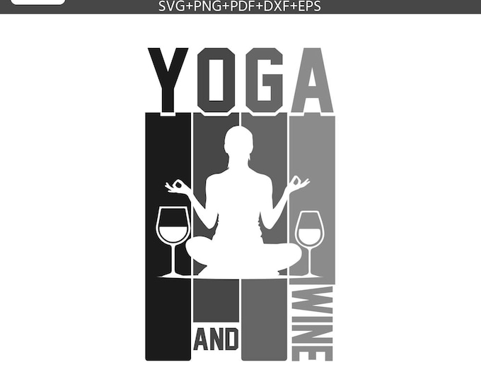 Yoga and Wine SVG clipart | Funny Yoga SVG, Wine Lover PNG, Meditation Quote Cut File, Cricut Silhouette pngpdf | Yoga Lover Gift Design