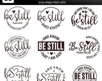 Be Still SVG Bundle | Psalm 46:10 Christian Quote Cut Files (svg, png, pdf, eps)
