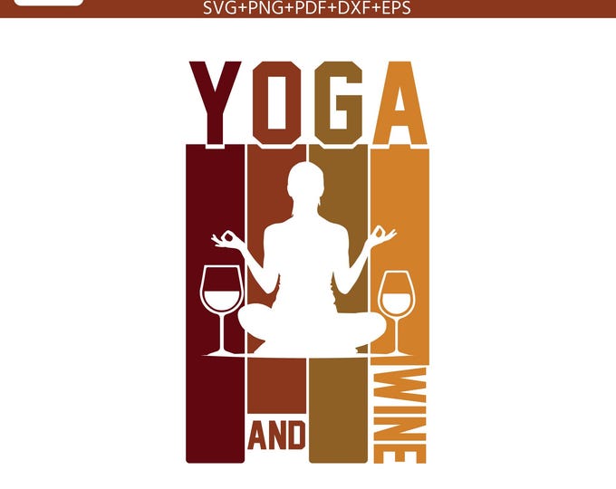 Yoga and Wine SVG clipart | Funny Yoga SVG, Wine Lover PNG, Meditation Quote Cut File, Cricut Silhouette pngpdf | Yoga Lover Gift Design