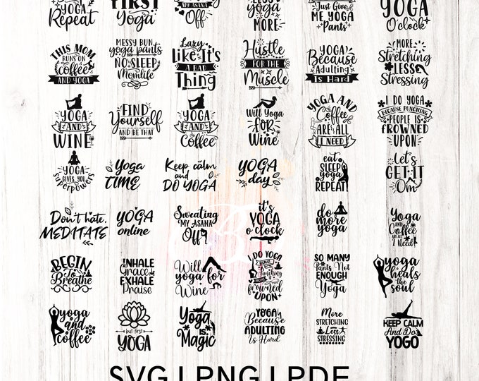 Yoga Quotes svg bundle, Yoga bundle, Yoga svg quotes bundle, Yoga inspiration svg bundle, Meditation Bundle svg, Yoga PNG , Yoga silhouette,