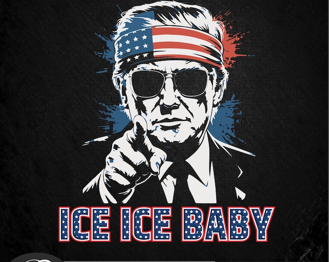 Trump Ice Ice Baby Shirt, Funny Trump Supporter Tee 4th of July Tee Immigration Enforcement Trump Merch