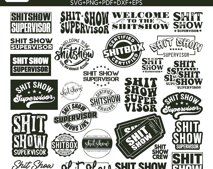 Shitshow Supervisor SVG Bundle | Shitbox Funny Alcohol Quotes | Sassy SVG for Cricut & Silhouette | Digital Download