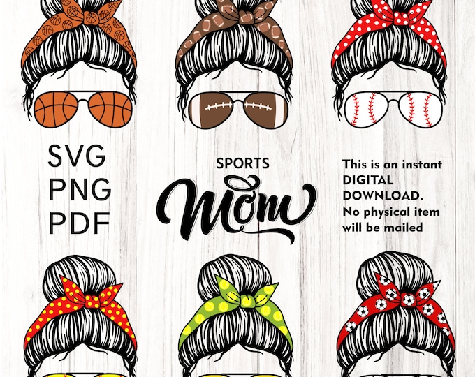 Sports mom messy bun SVG. women with bandana, Sunglasses Headband Messy Bun PNG, Sublimation Design, , Messy Bun Png,mom cut file Download