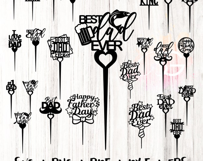 Happy Father's Day Cake Topper Svg, Fathers Day  Svg, Dad Svg Cricut, Silhouette Svg, Dad Cake Topper Svg, best dad ever topper cut file