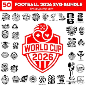 May include: A digital collection of 50 Football 2026 SVG bundle files including SVG, PNG, PDF, and EPS formats. The image displays various black and white graphic logos, emblems, and icons related to the 2026 World Cup, featuring a large red shield.