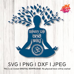 Ouvrez et dites om, pack svg méditation - fichiers de coupe pleine conscience pour Cricut et Silhouette, YOGA SVG png dxf, Namaste SVG pour décoration zen