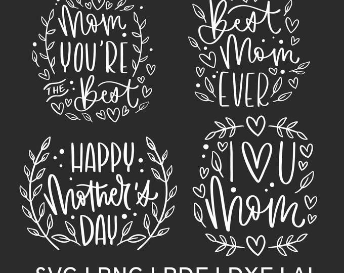 Mom Ever SVG, Mother's Day PNG Cut Files (Digital Download