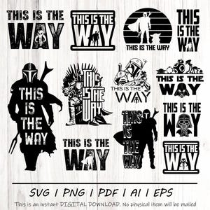 Op de afbeelding: Een verzameling zwart-wit digitale download ontwerpen met de tekst "This is the Way". De ontwerpen bevatten personages en symbolen uit populaire sciencefiction franchises. Formaten: SVG, PNG, PDF, AI en EPS.