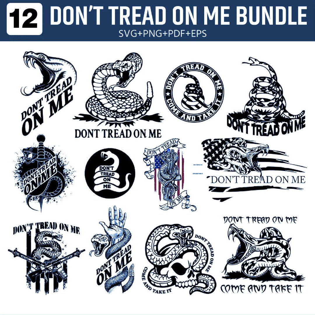 Don't Tread on Me SVG Bundle, Gadsden Snake Patriotic Cut File (digital ...